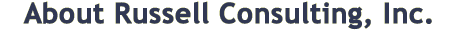 About Russell Consulting, Inc.